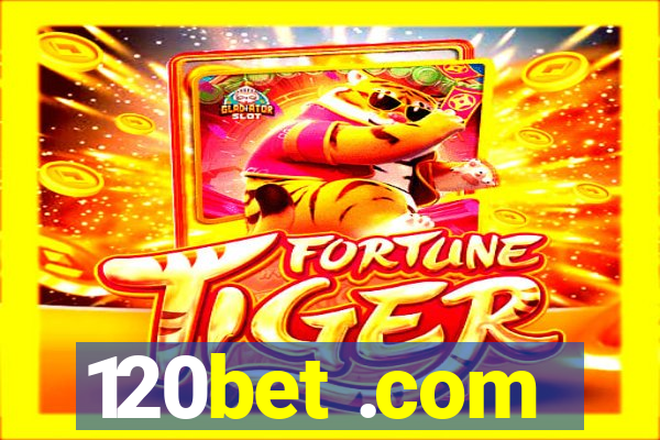 120bet .com